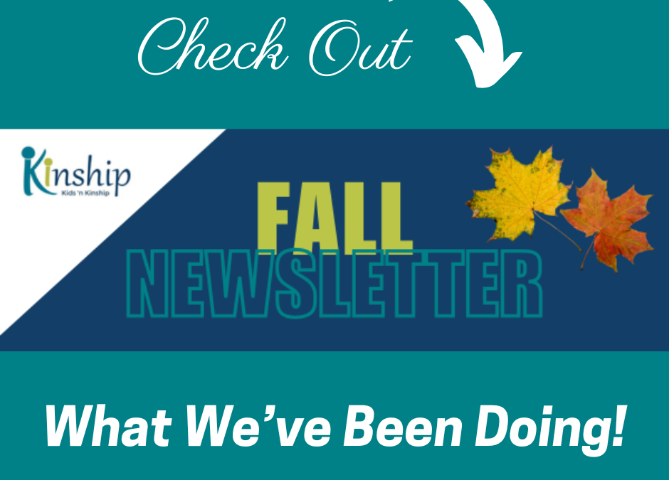 Kids ‘n Kinship Fall 2025 Newsletter