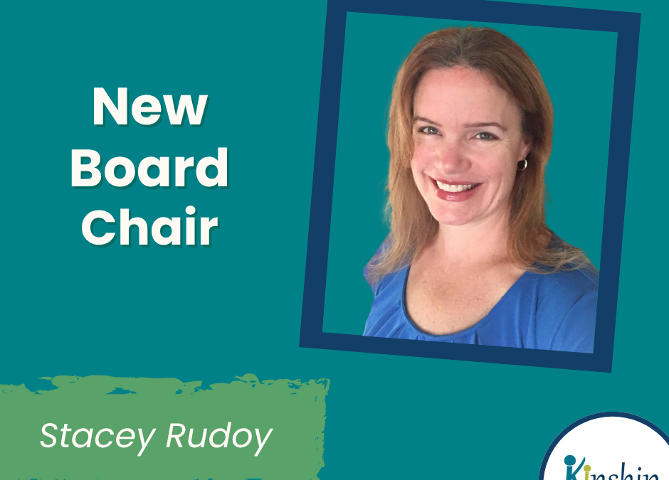 Welcome New Board Chair, Stacey Rudoy